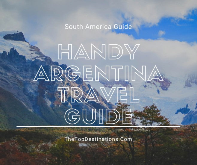 Handy Argentina Travel Guide