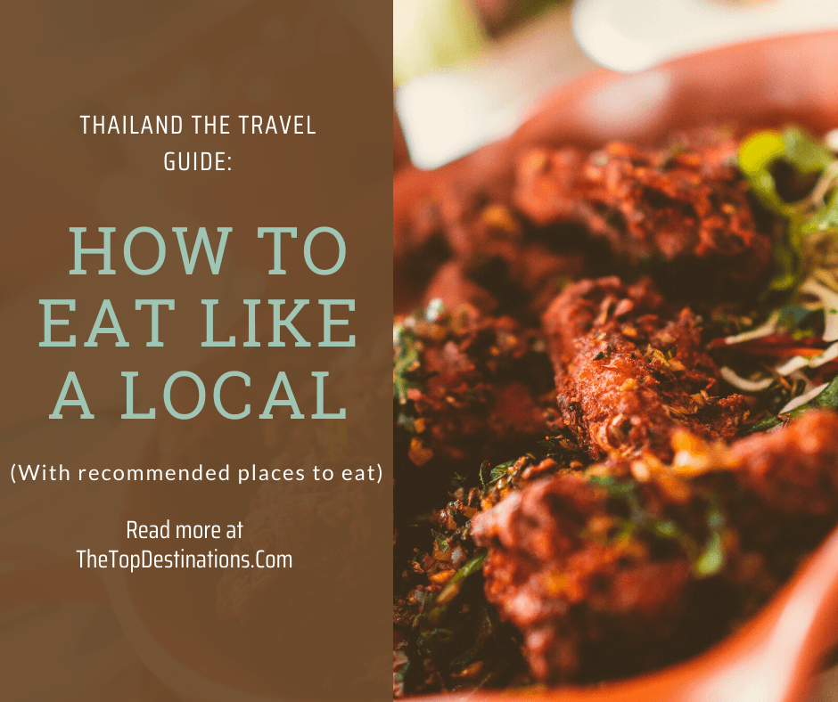 Thailand The Travel Guide: How to Eat Like A Local