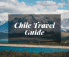 Easy to Take a Great Excursion with the Chile Travel Guide in Hand